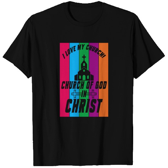I love my church T Shirts