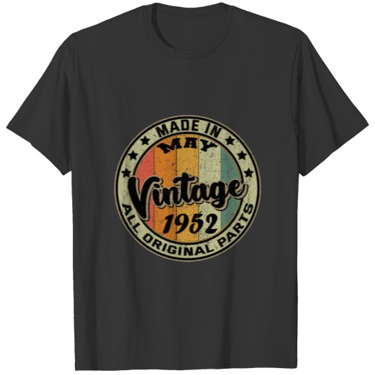 Made In May Vintage 1952 All Original Parts T-shirt