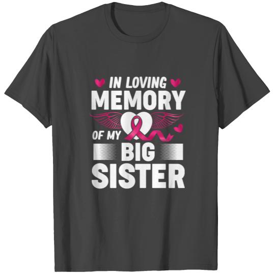 Breast Cancer Awareness Big Sister Missing Pink Ri T Shirts