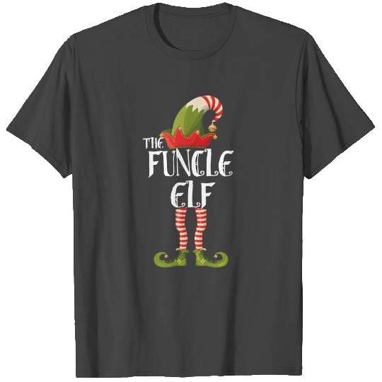 the funcle elf T Shirts