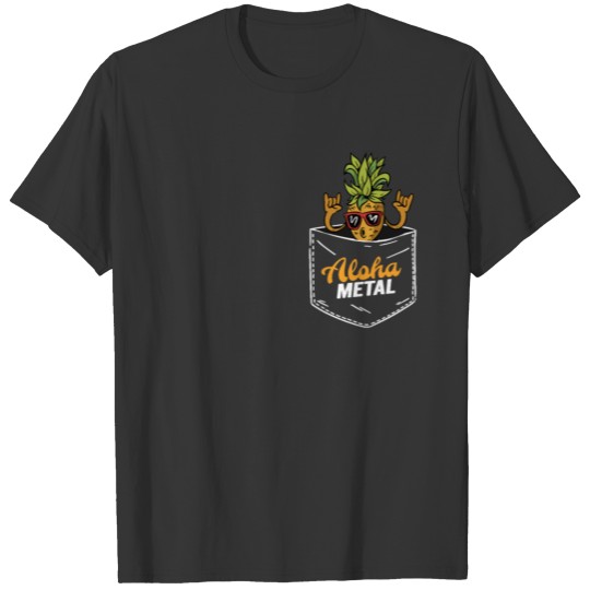 Aloha Metal Hawaii Fake Pocket Vintage Pineapple T Shirts