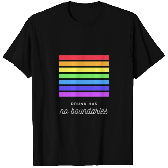 Drunk Has No Boundaries T Shirts