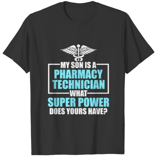 Pharmacy Technician Son Certified Pharma Tech T-shirt