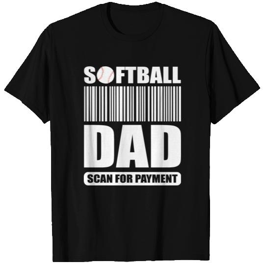 Fathers Day Funny Softball Dad Scan For Payment T Shirts