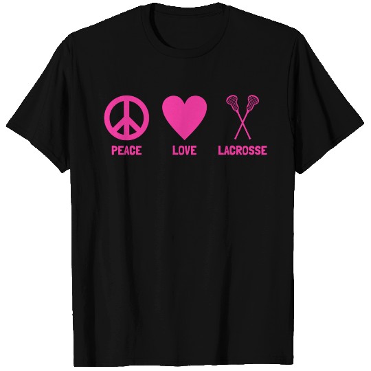 PEACE LOVE LACROSSE T Shirts
