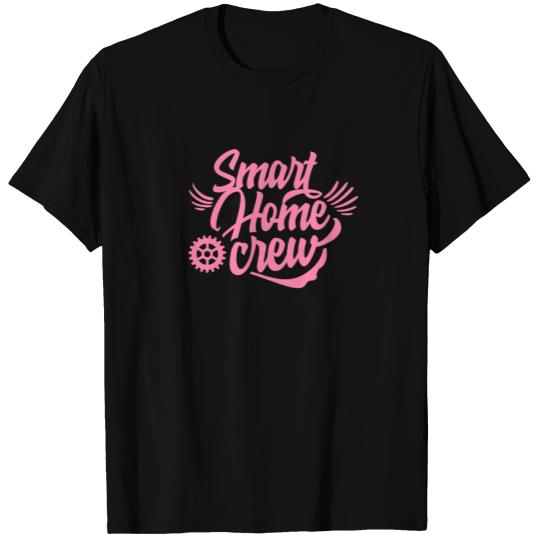 SMART Home Crew Devices Sayings Tech Technology T Shirts