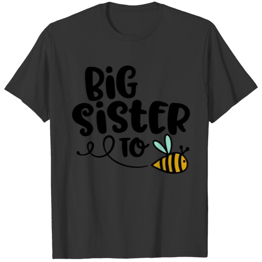 big sister to be(e) est. 2022 T-shirt