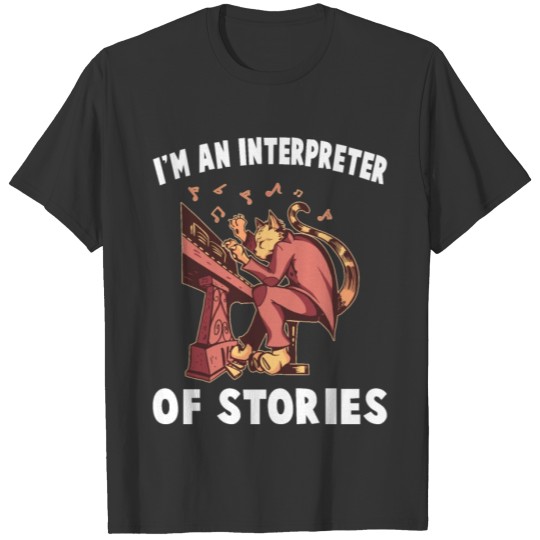 Piano - I'm An Interpreter Of Stories - Cute Cat - T-shirt