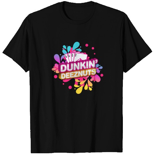Dunkin Deeznuts T Shirts