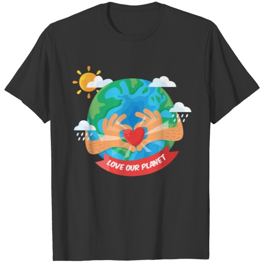 Love Our Planet Earth - Funny Retro Design T Shirts