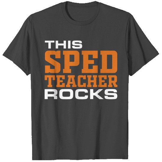 This Sped Teacher Rocks Special Education Paraprof T Shirts