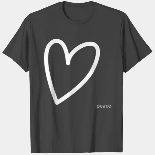 peace and love , peaceful life T Shirts