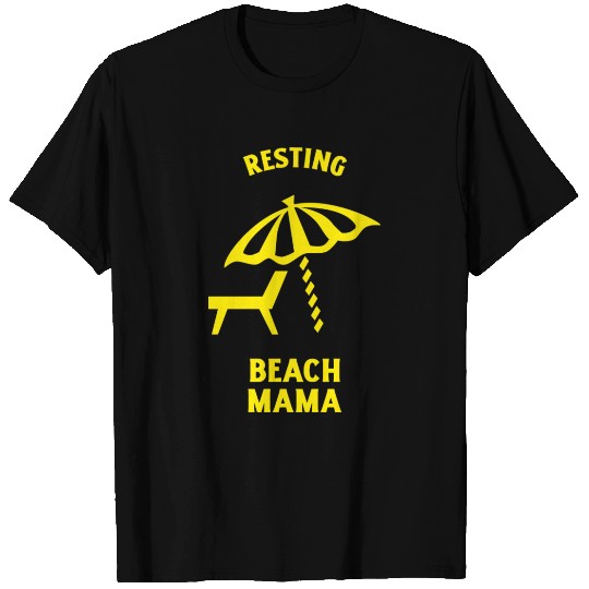 Resting beach mama summer vacation T Shirts
