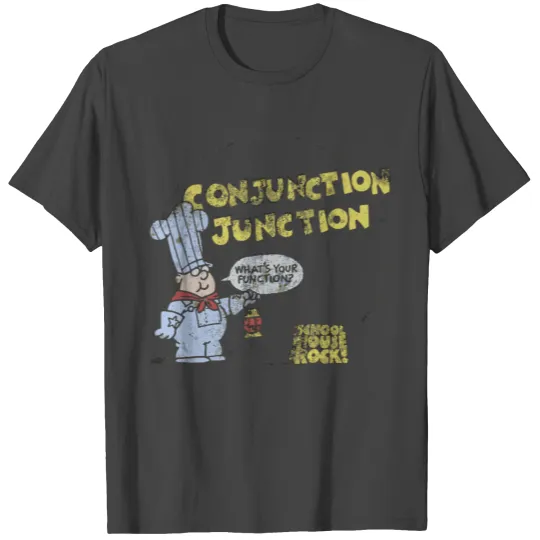 Schoolhouse Rock Conjunction Junction T Shirts