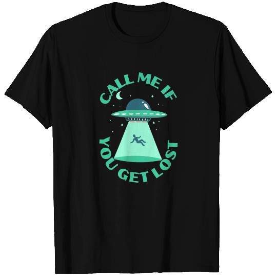 Call Me If You Get Lost SF T Shirts