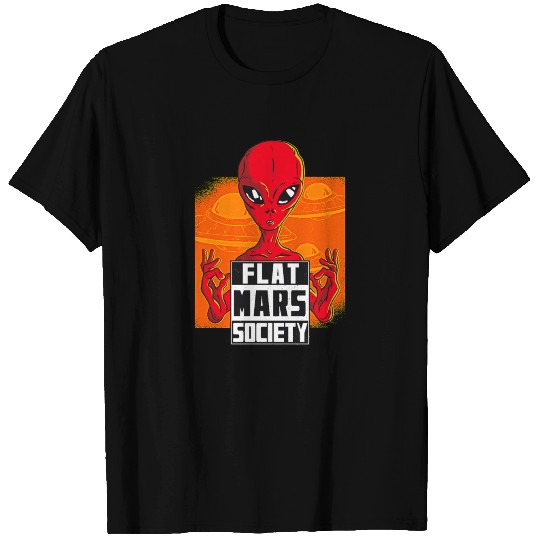 Flat Mars Society Flat Earth Gift galexy T Shirts
