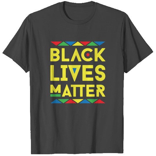 Black Lives Matter Equality Black Pride Melanin T Shirts