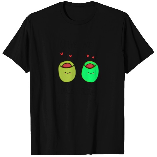 Olive Me Loves Olive You T Shirts