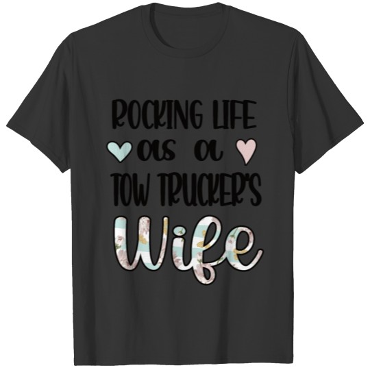 Proud Tow Truck Wife Gifts Tow Truck Driver Spouse T Shirts