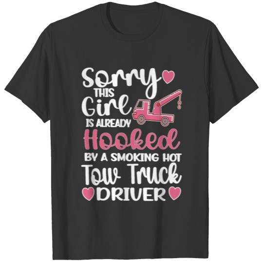 Tow Truck Wife Gifts Tow Truck Driver Girlfriend T Shirts