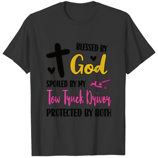 Tow Truck Wife Gifts Tow Truck Driver Girlfriend T Shirts