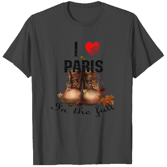 I love PARIS in the fall T Shirts