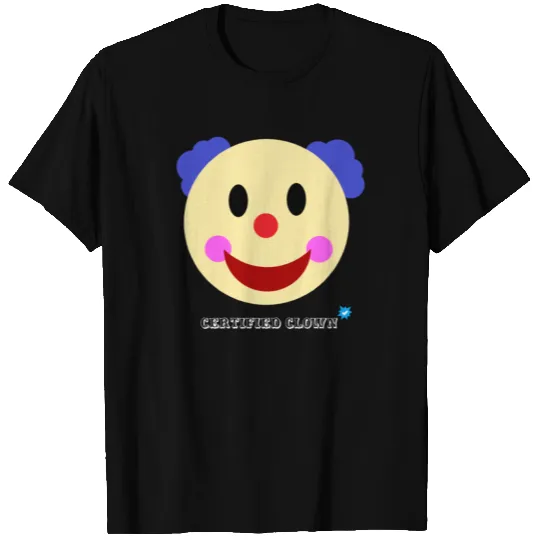 Certified Clown - By Heisenberg T Shirts