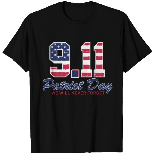 Patriot Day Never Forget 9 11 Anniversary T Shirts