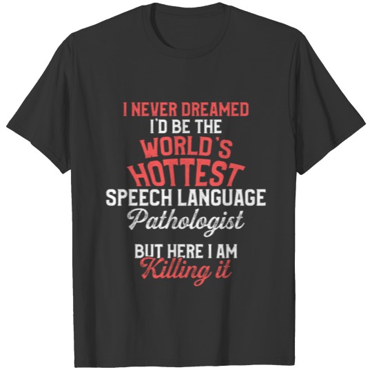Speech Pathology Therapy Hottest Autism Awareness T-shirt