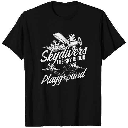 Skydiving Skydiver Playground Skydive Parachuting T Shirts