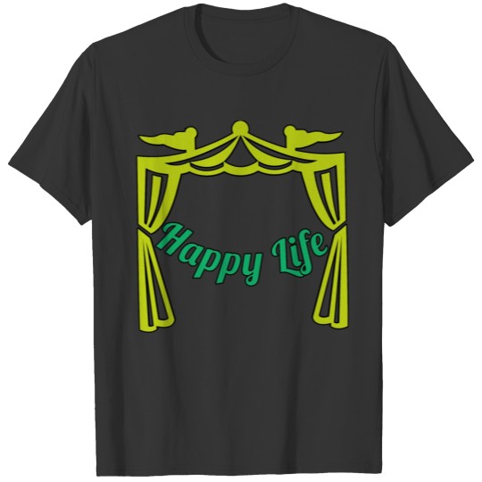 Happy Life T-shirt