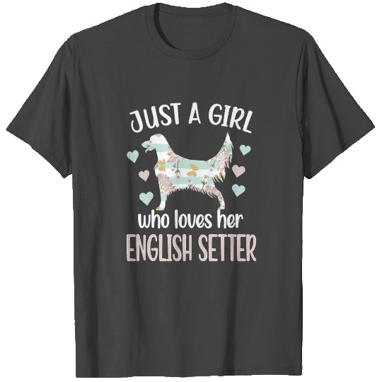 English Setter Girl English Setter Mom Dog Lover T Shirts