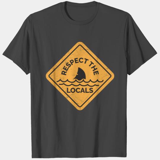 Traffic Sign Surfer Respect the Locals Funny Gift T Shirts