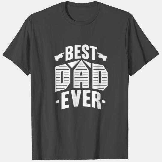 Best Dad Ever Funny Gifts for Dad Daddy Father T Shirts