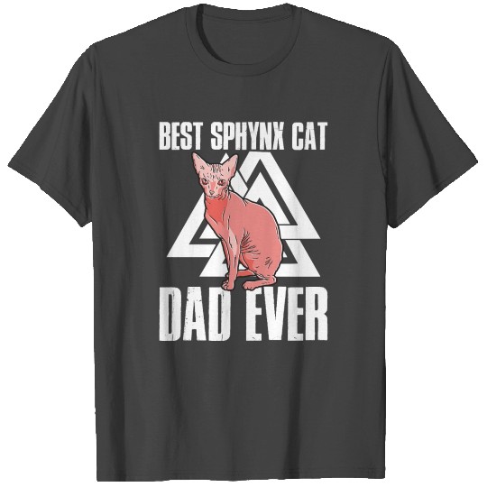Best Sphynx Cat Dad Ever Funny Sphynx Cat Gift T Shirts