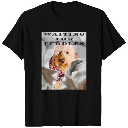 Goldendoodle ...Wanna cuddle? Original photo T Shirts