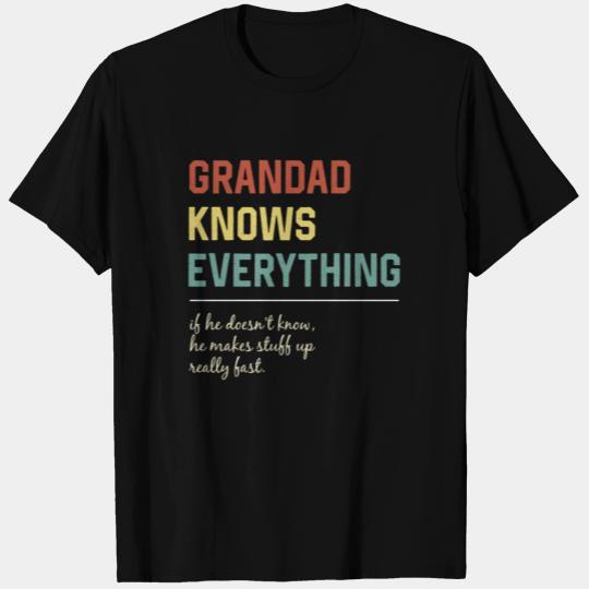 Grandad Knows Everything Funny Father's Day Gift T Shirts