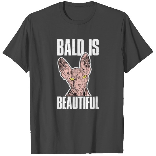Bald Is Beautiful Funny Sphynx Cat Gift T Shirts