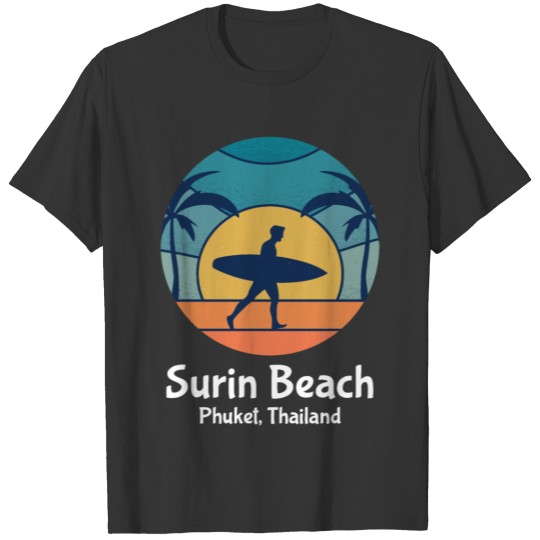 Surin Beach Phuket Thailand Surfing Surfer Vintage T Shirts