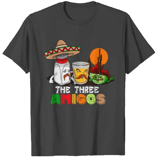 The Three Amigos Salt Tequila Lime Drinks Mexican T Shirts