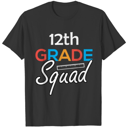 Back To School 12th Grade Squad T-shirt