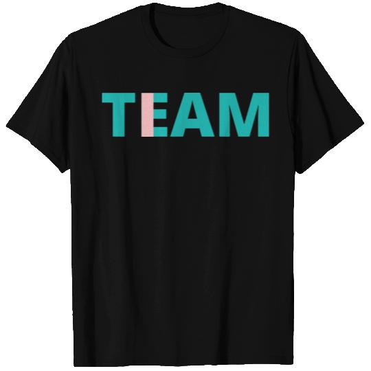 I in Team Single Word Design Self Reflective T Shirts