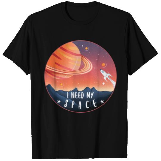 I Need My Space Funny Astronomy spaceship to Mars T Shirts