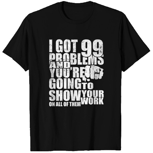 I got 99 problems vintage T Shirts