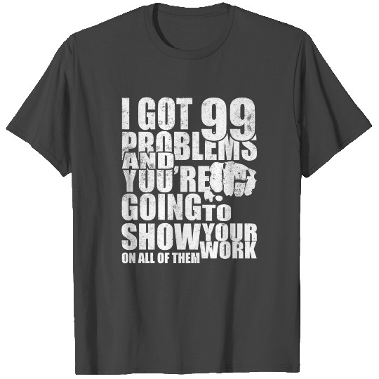 I got 99 problems vintage T Shirts