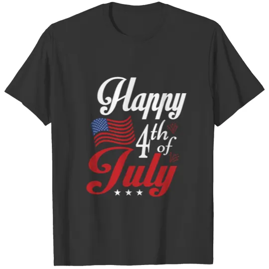 Happy 4th Of July T Shirts