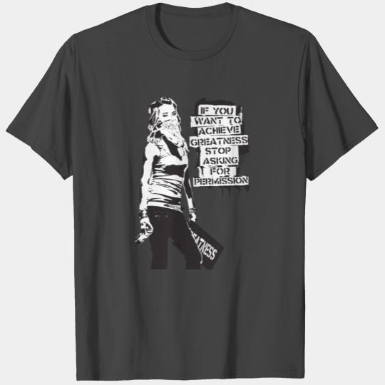 Banksy cite des graffitis Si vous voulez atteindre T Shirts
