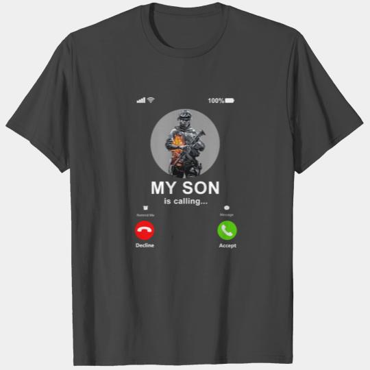 My Son Is Calling Proud Mom Dad Of A Soldier Gift T Shirts