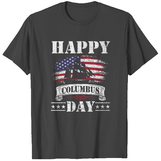 Happy Columbus Day 4th Of July T Shirts