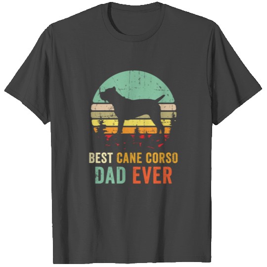 Best Dad Ever T Shirts Dog Dad T Shirts Cane Corso Shi